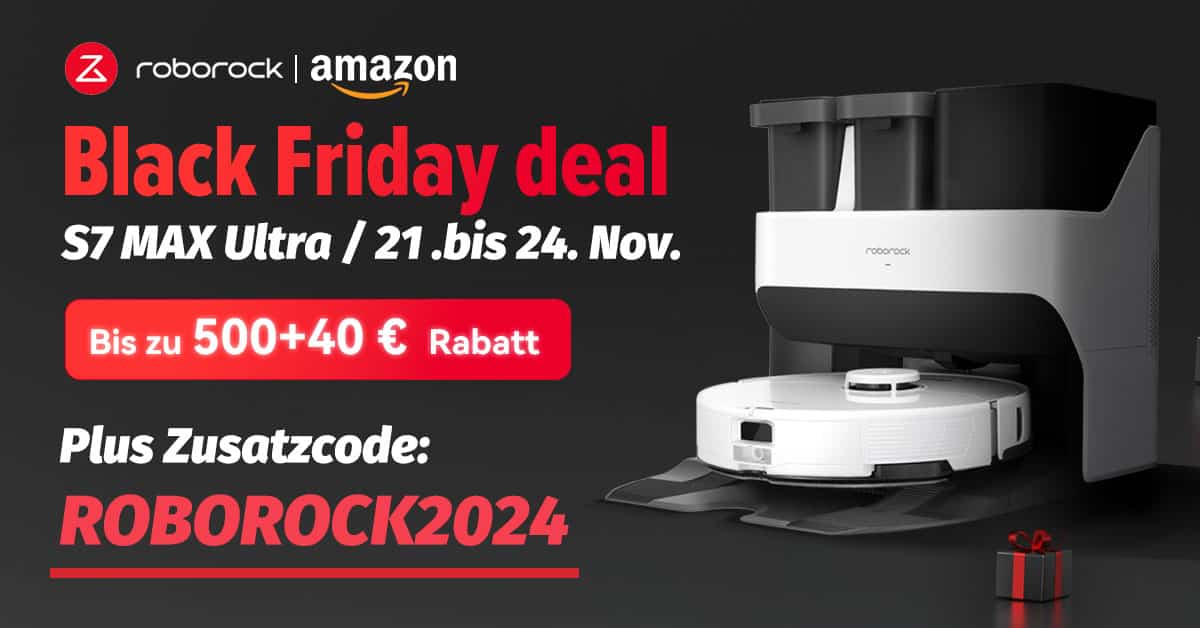 Black Friday: Saugroboter von Roborock zum Tiefstpreis!